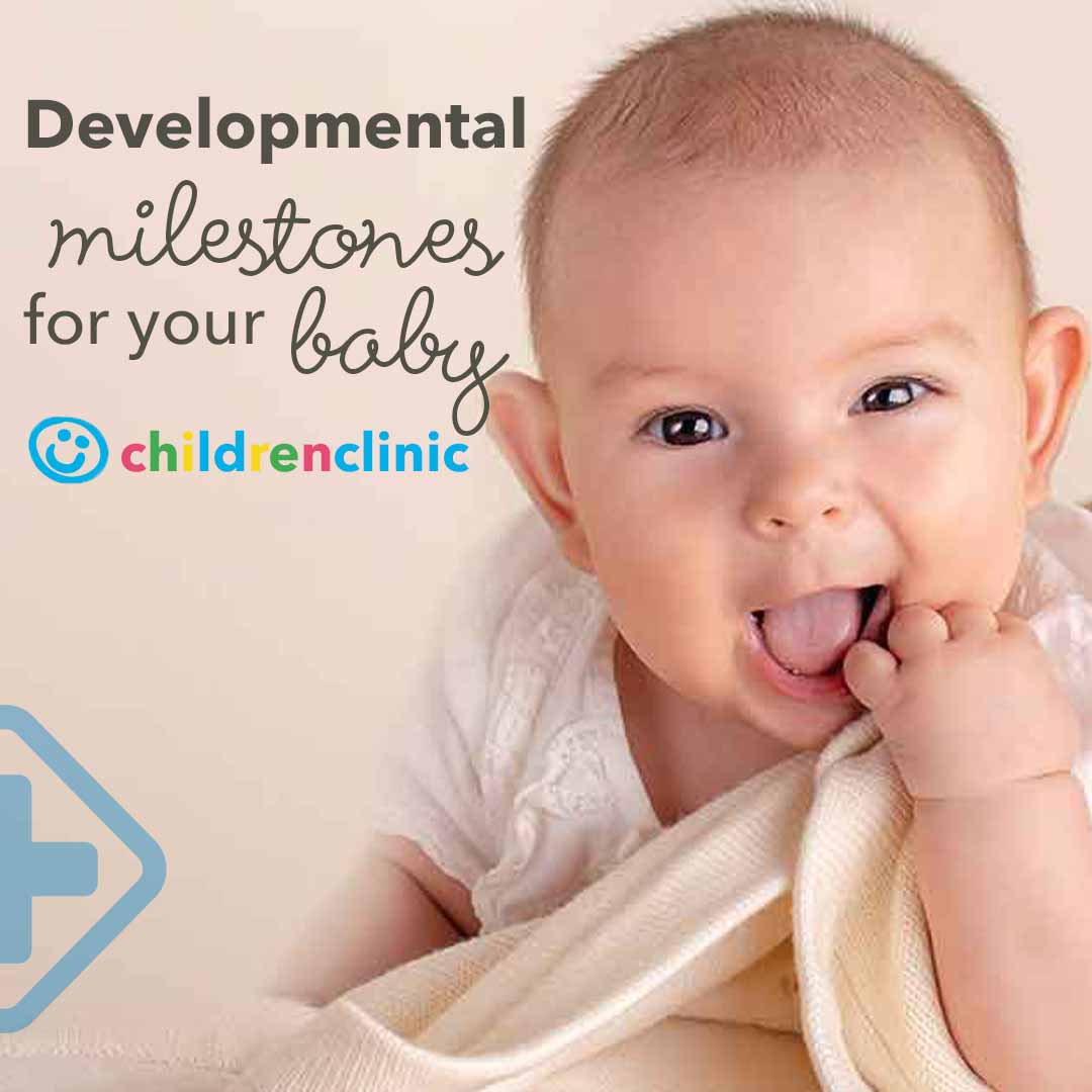 Developmental milestones for your baby!