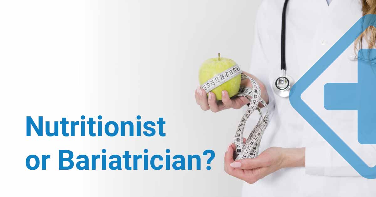 Nutritionist or Bariatrician?