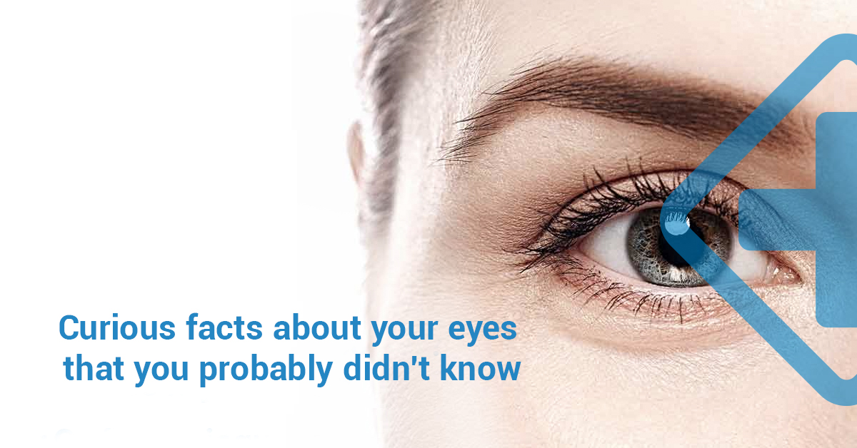 Curious facts about your eyes that you probably didn't know