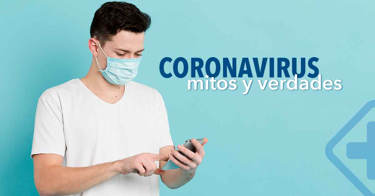 Coronavirus: 10 mitos y verdades acerca del COVID-19