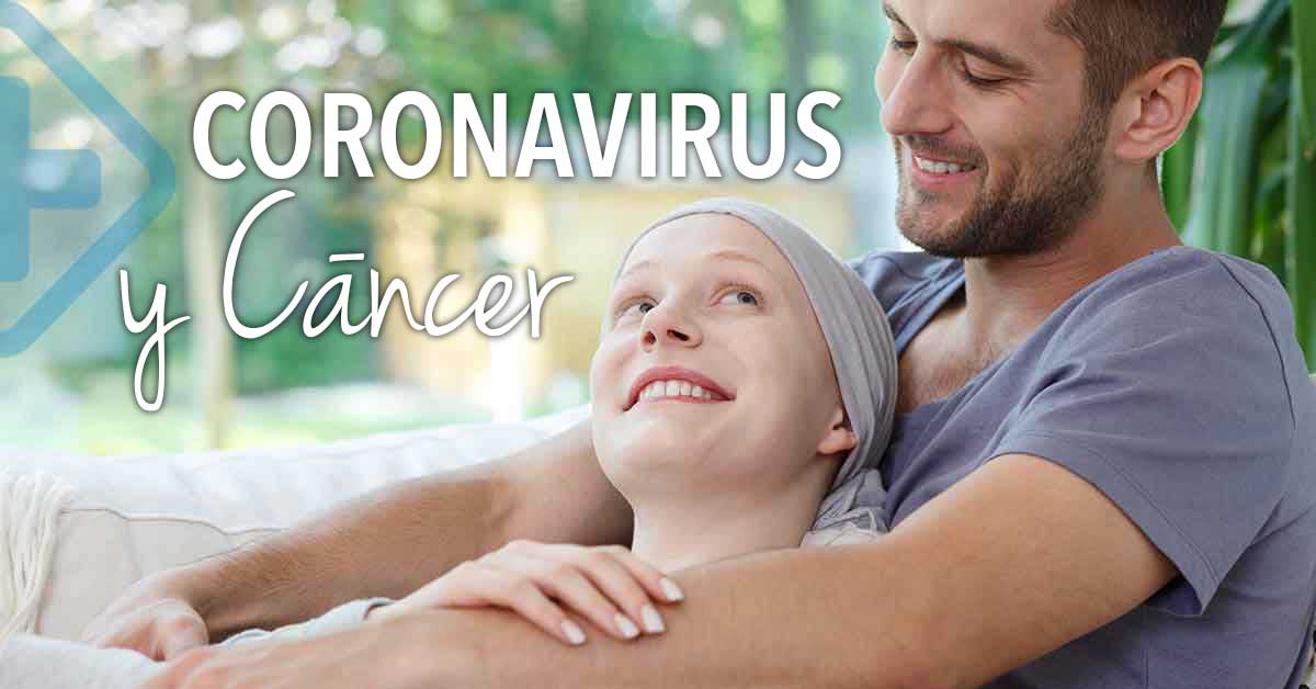 COVID-19 y cáncer: información esencial