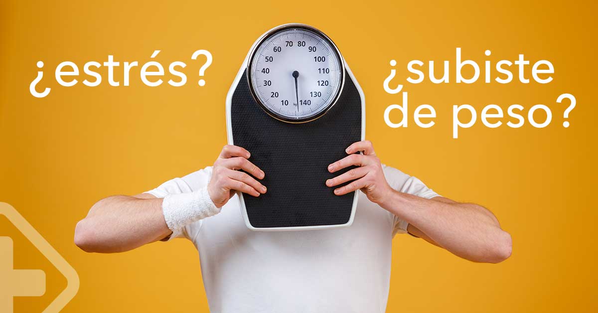¿El estrés está causando que subas de peso?
